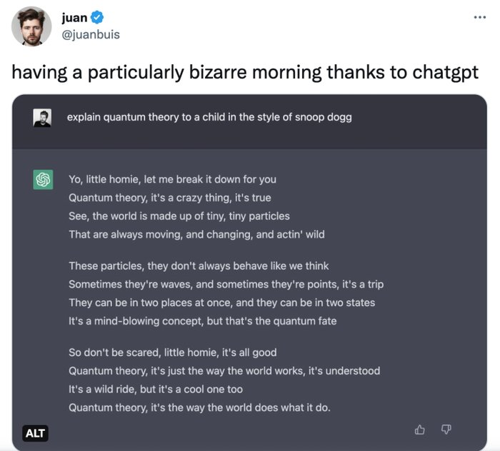 ChatGPT explaining quantum theory in the style of Snoop Dogg — AI making the complex accessible, one generation at a time.